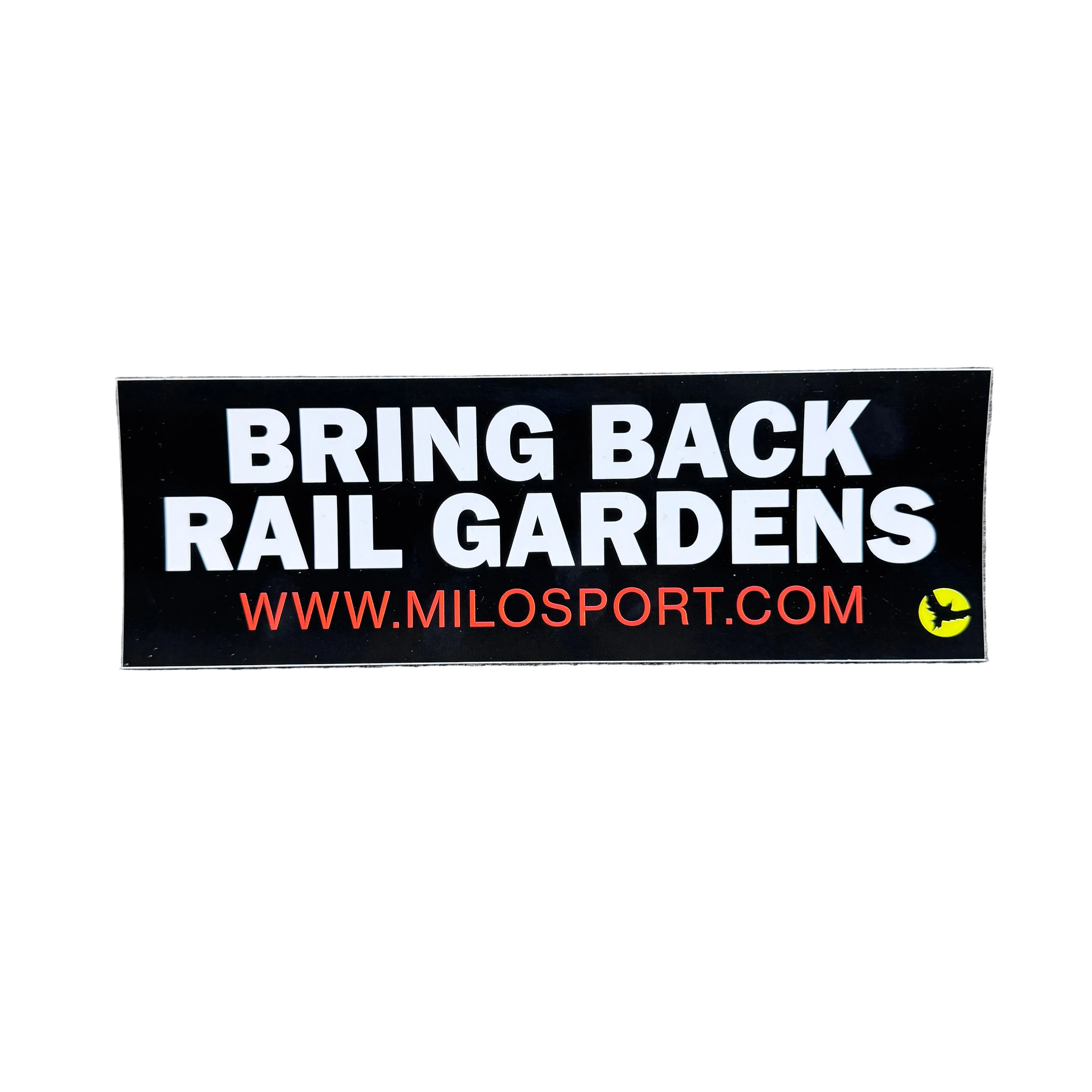 Milosport Bring Back Rail Gardens Bumper Sticker