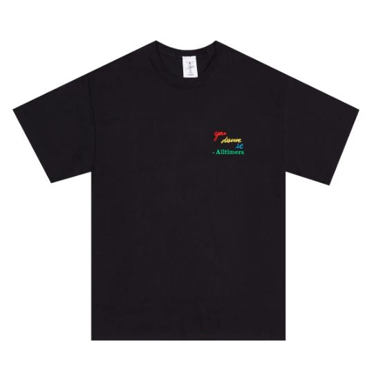 Alltimers You Deserve It Embroidered Tee in Black - M I L O S P O R T